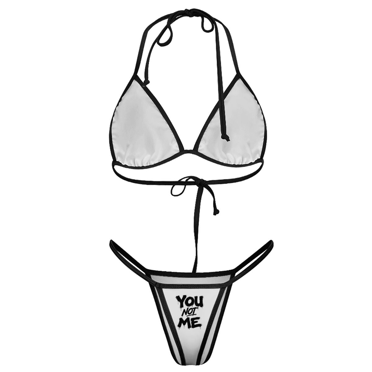 You Not Me Thong Bikini