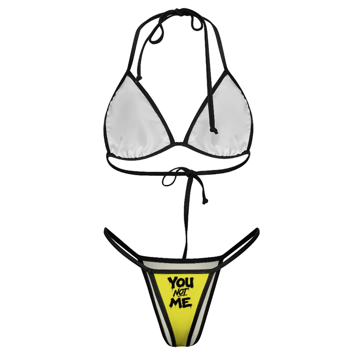 You Not Me Thong Bikini