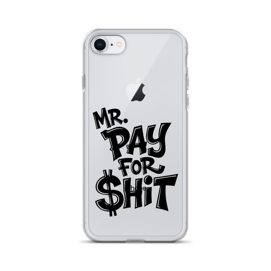Mr Pay For $hit - Accessories